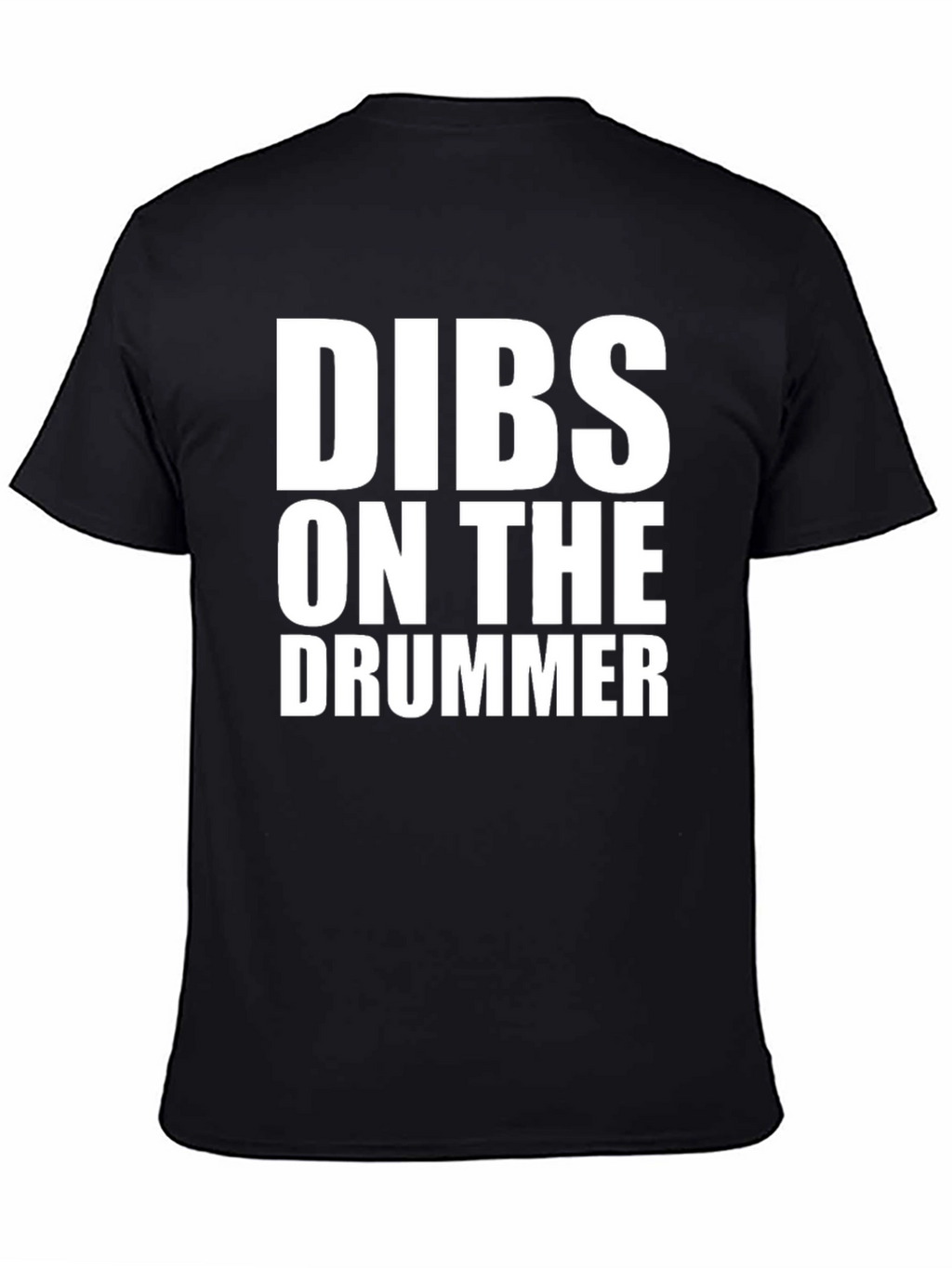 Dibs on the Drummer Black T-Shirt