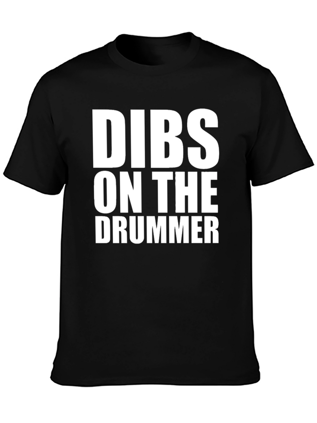 Dibs on the Drummer Black T-Shirt