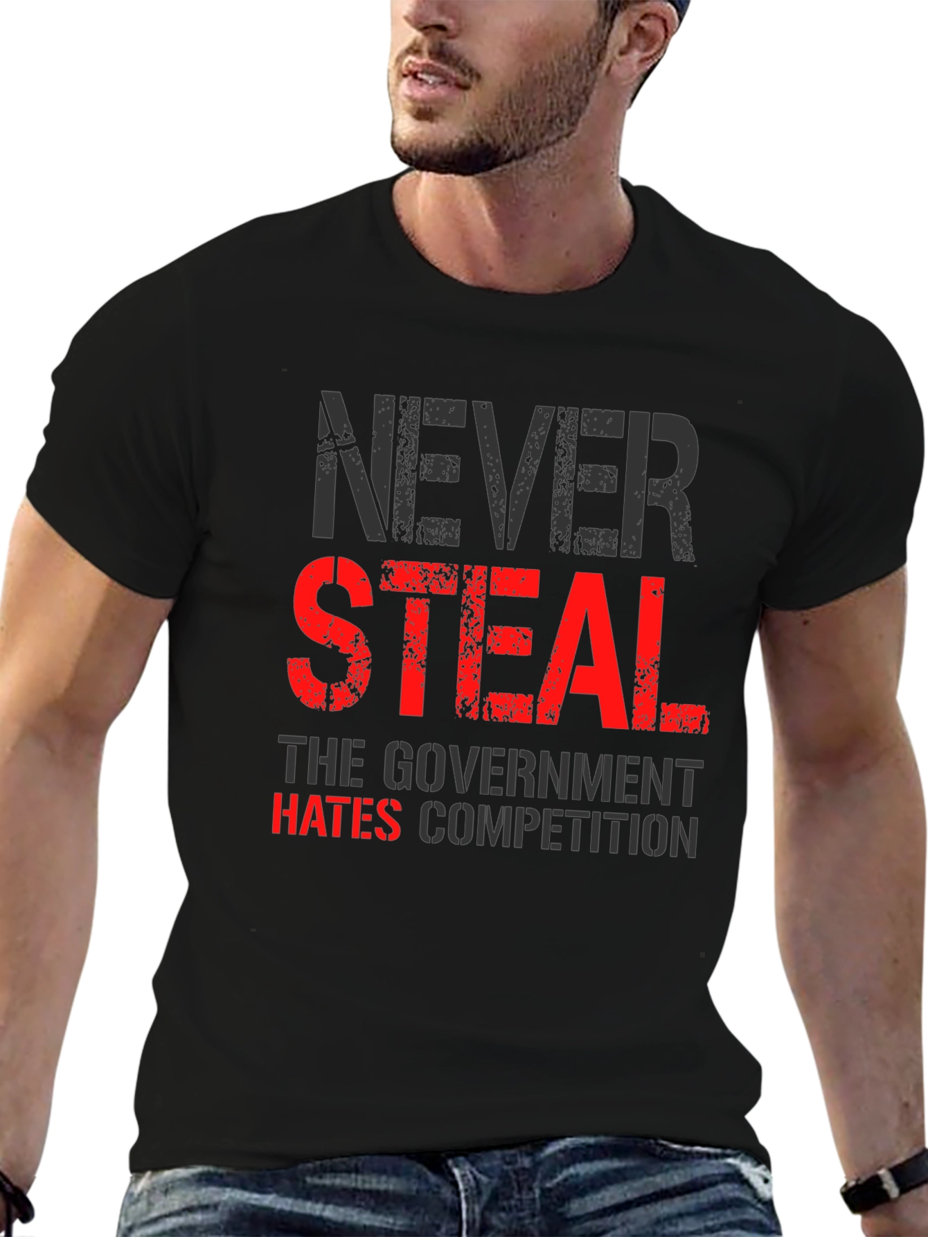 Never Steal T-Shirt - Funny Government Humor Tee