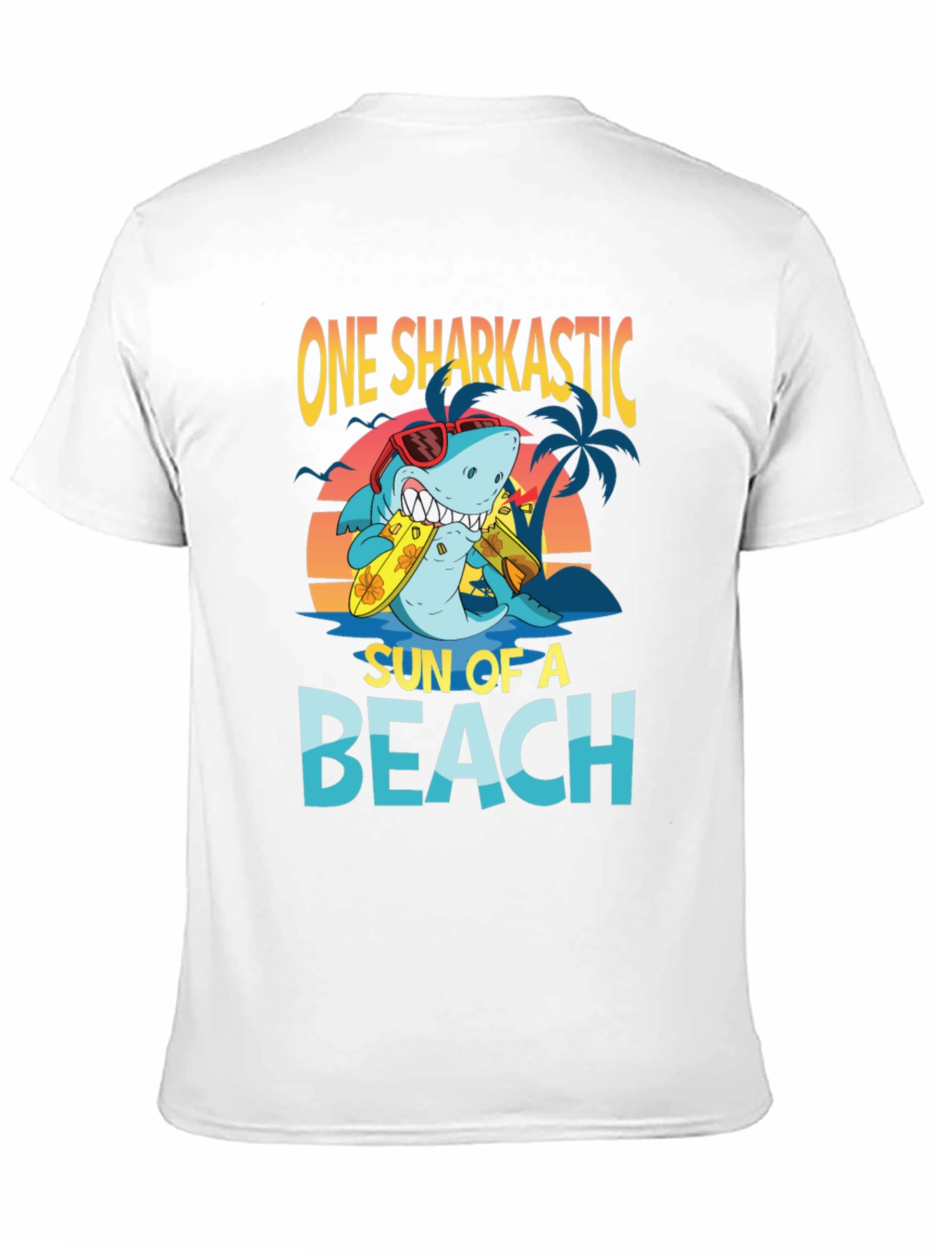 One Sharkastic Sun of a Beach T-Shirt