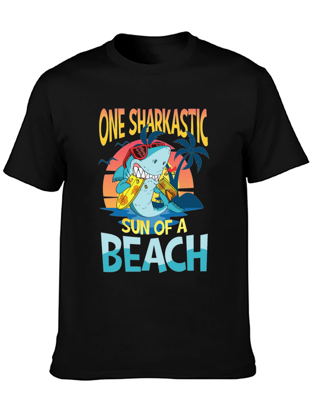One Sharkastic Sun of a Beach T-Shirt