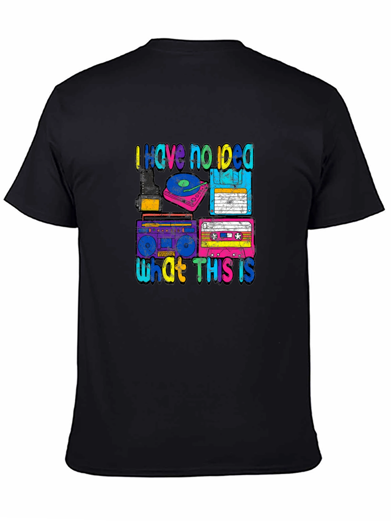 I Have No Idea What This Is T-Shirt 80s Retro