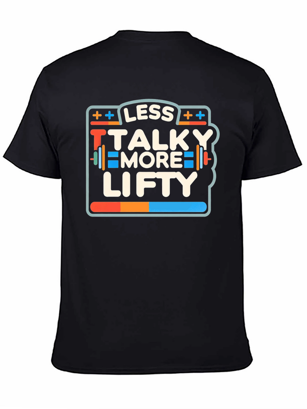 Less Talky More Lifty Black Graphic T-Shirt