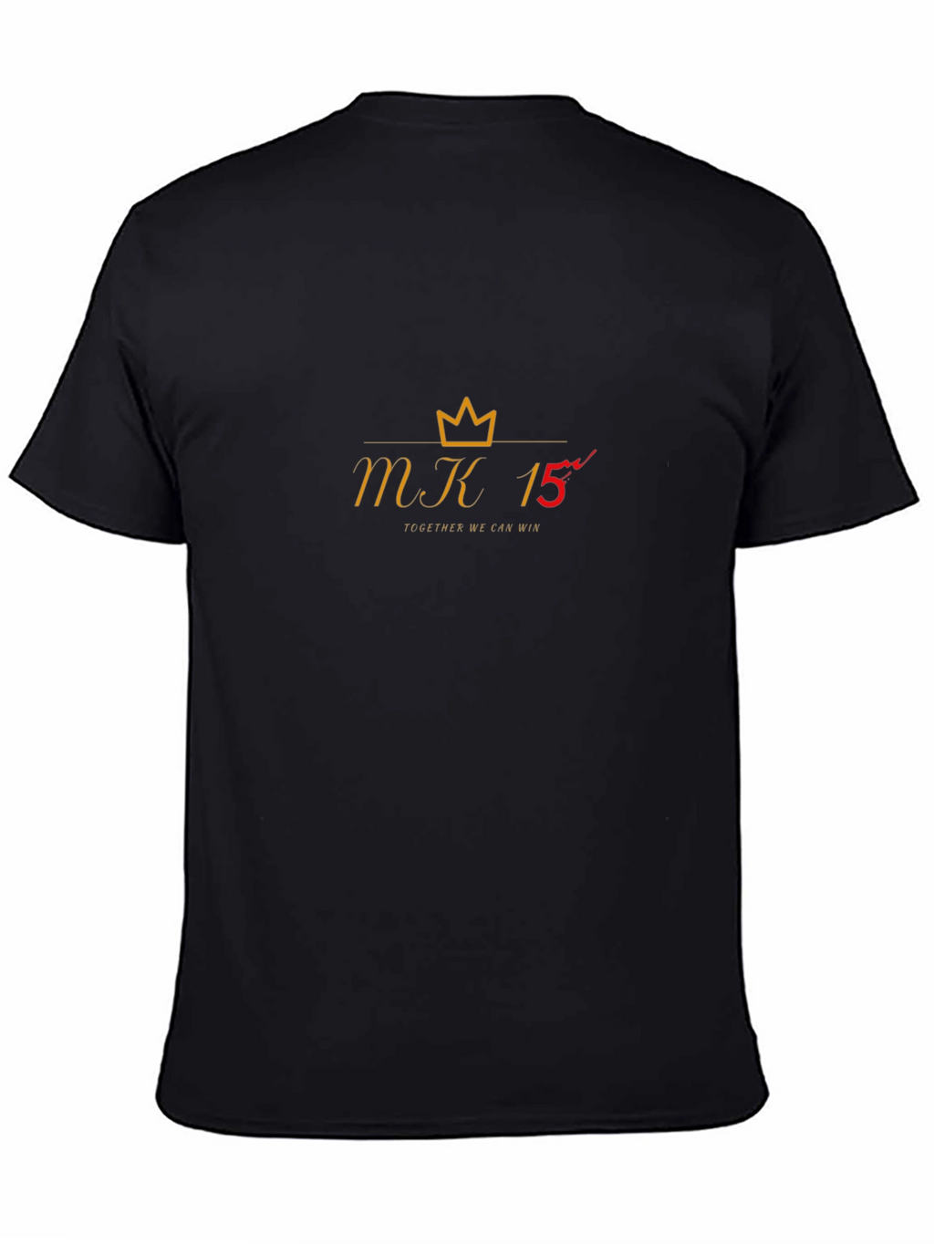 MK 15 Crown Tee - Together We Can Win!