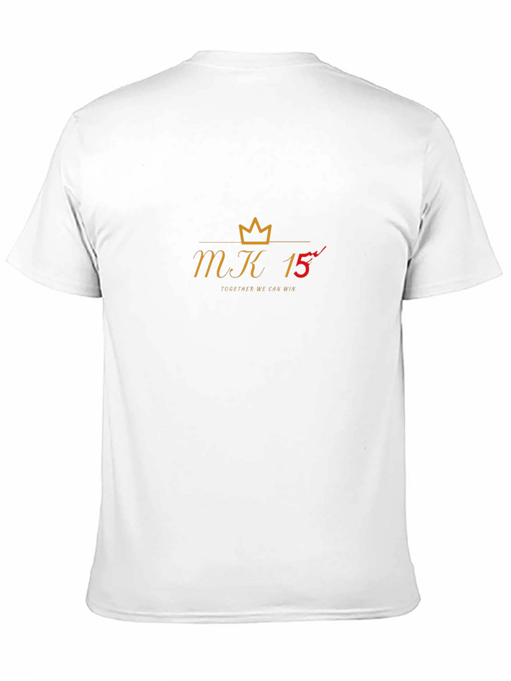 MK 15 Crown Tee - Together We Can Win!