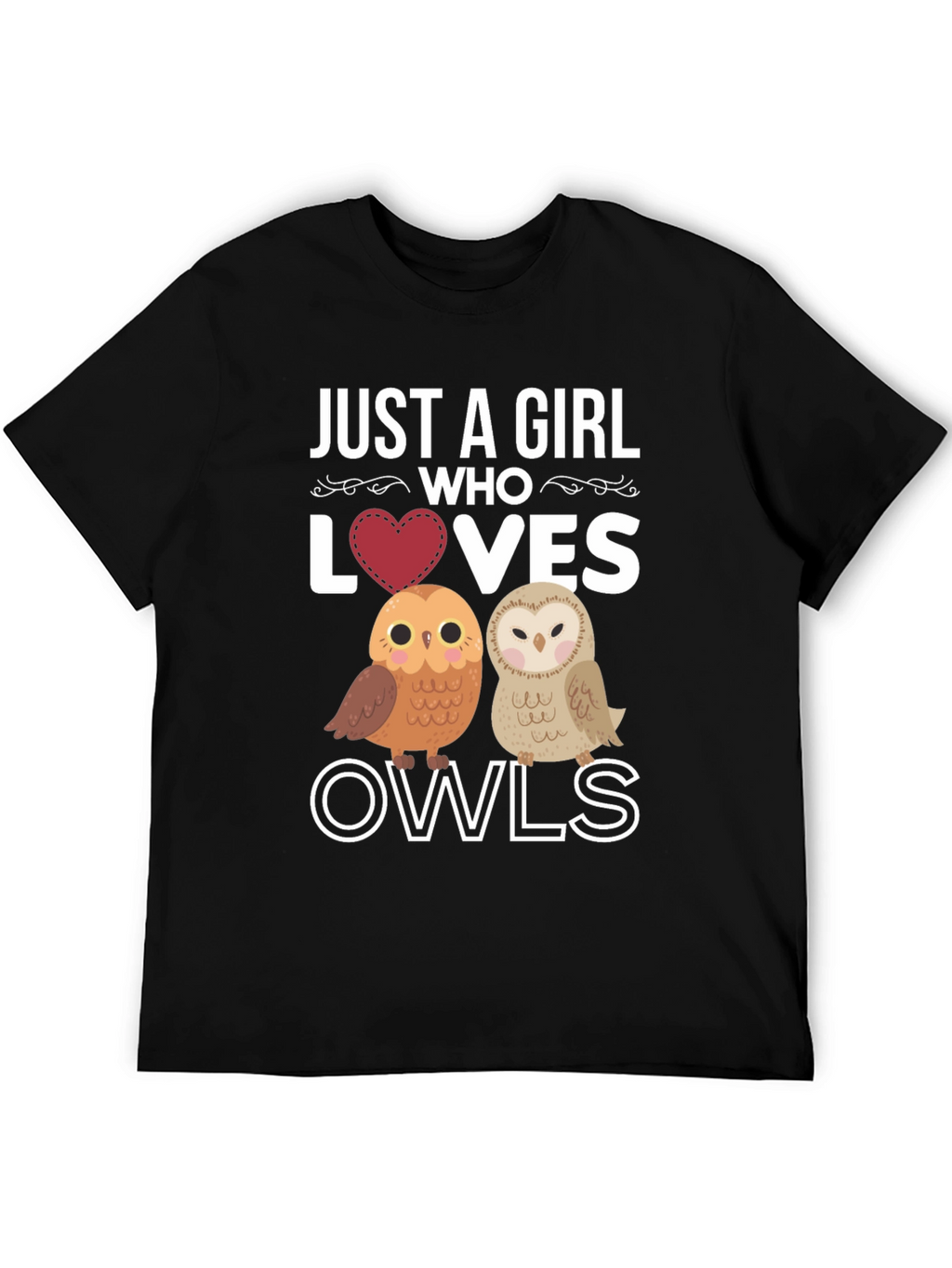 Just a Girl Who Loves Owls T-Shirt