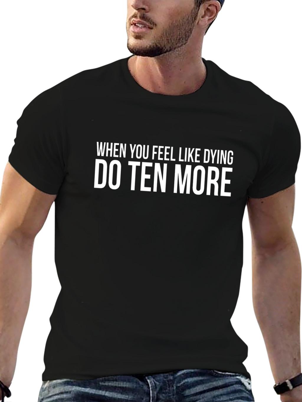 Motivational T-Shirt: Do Ten More