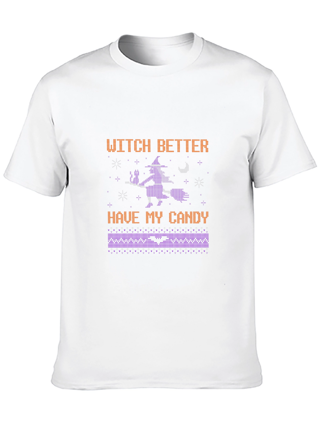 Witch Better Have My Candy Halloween T-Shirt
