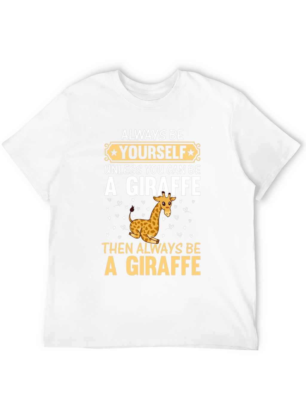 Be Yourself Giraffe T-Shirt - Funny Graphic Tee