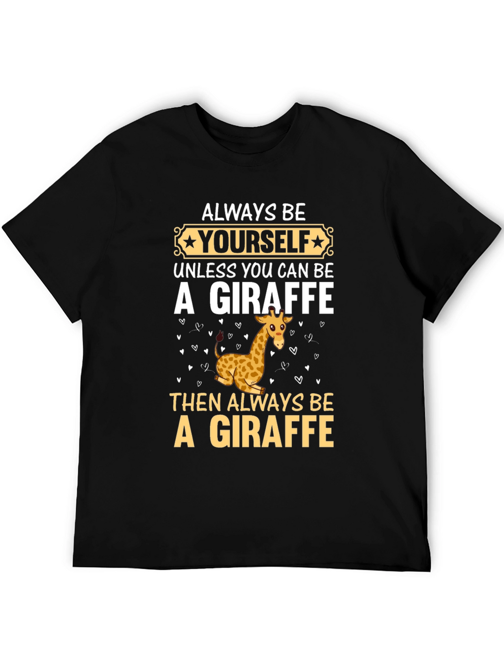 Be Yourself Giraffe T-Shirt - Funny Graphic Tee