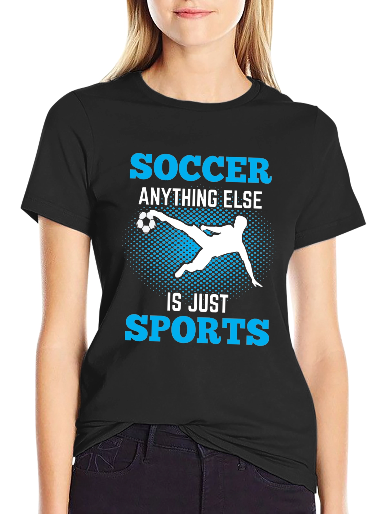 Soccer Anything Else Is Just Sports T-Shirt