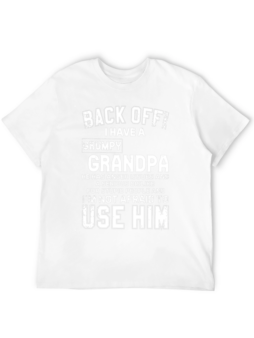Back Off! I Have a Grumpy Grandpa T-Shirt