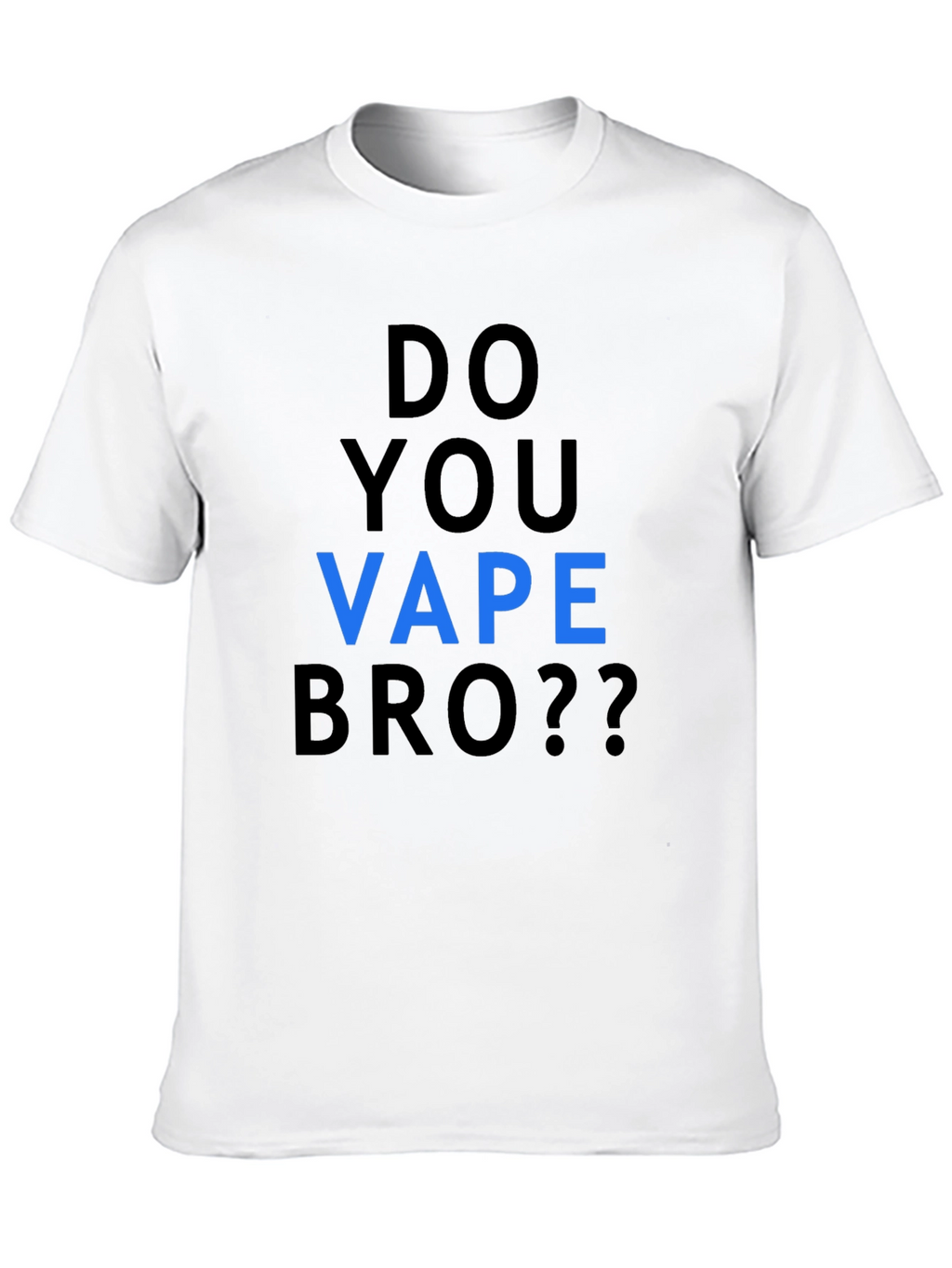 Do You Vape Bro Black T-Shirt