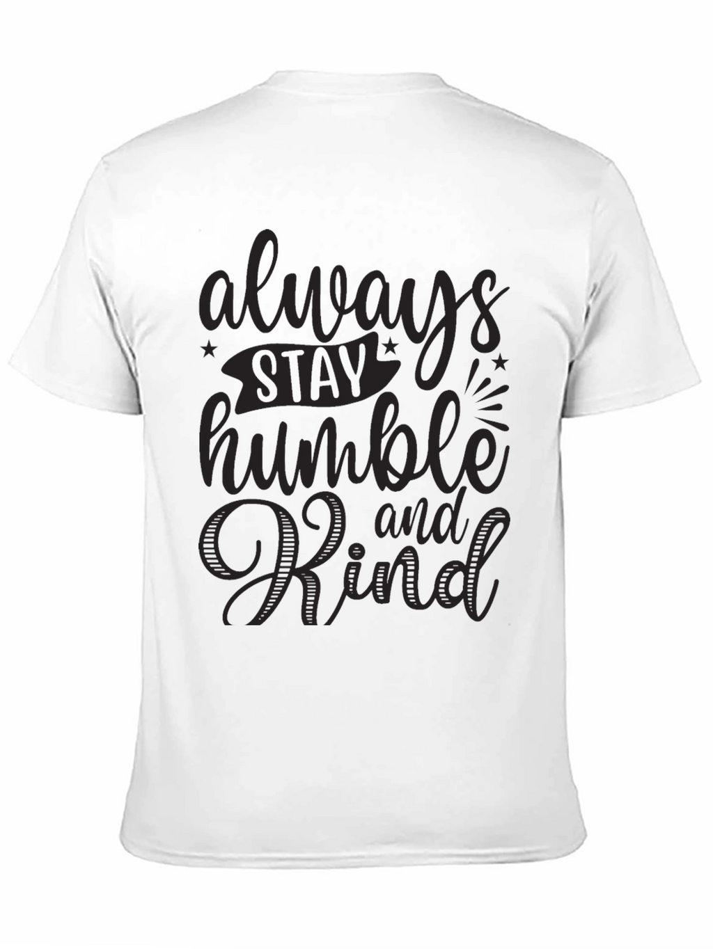 Always Stay Humble and Kind Black Graphic Tee