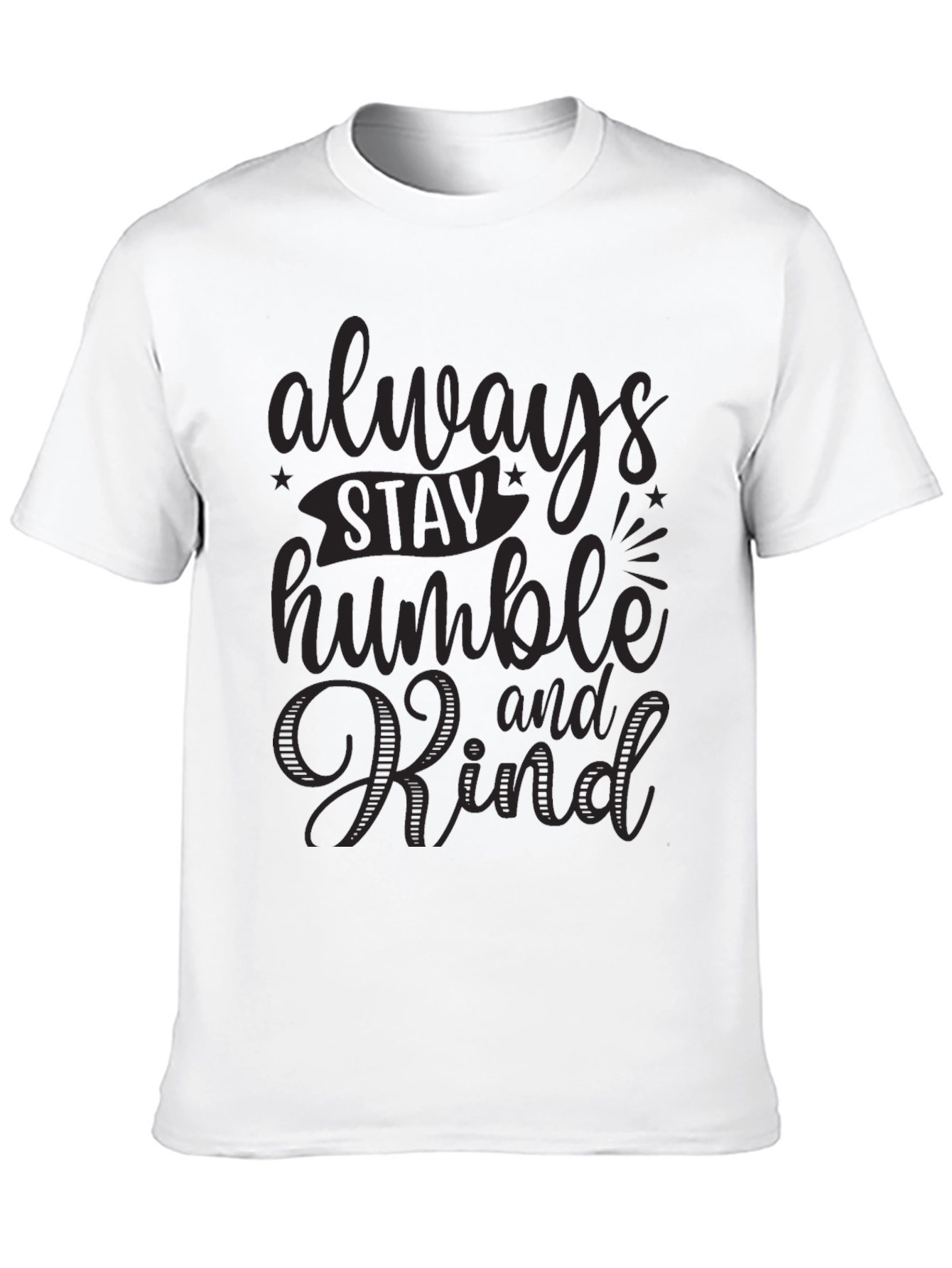 Always Stay Humble and Kind Black Graphic Tee
