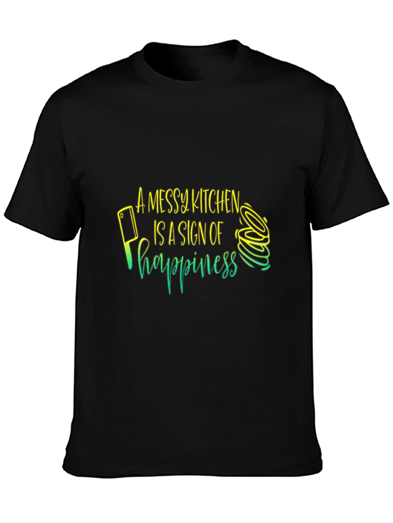 Messy Kitchen Happiness T-Shirt - Chefs Delight