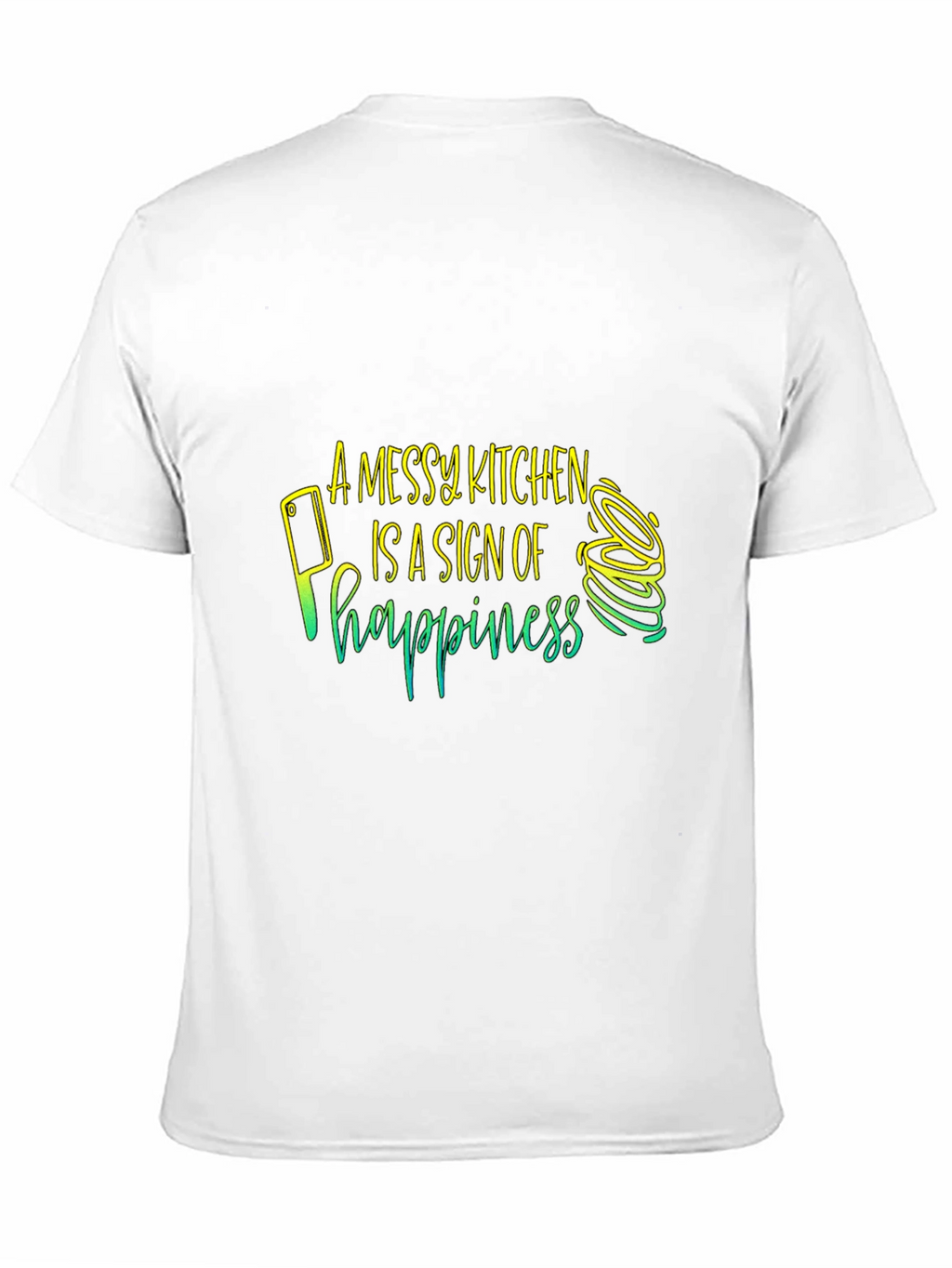 Messy Kitchen Happiness T-Shirt - Chefs Delight
