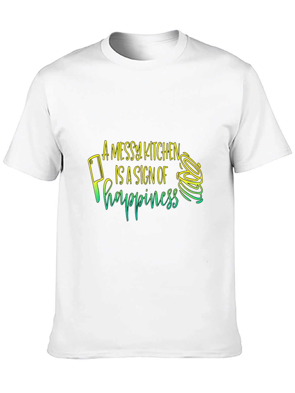 Messy Kitchen Happiness T-Shirt - Chefs Delight