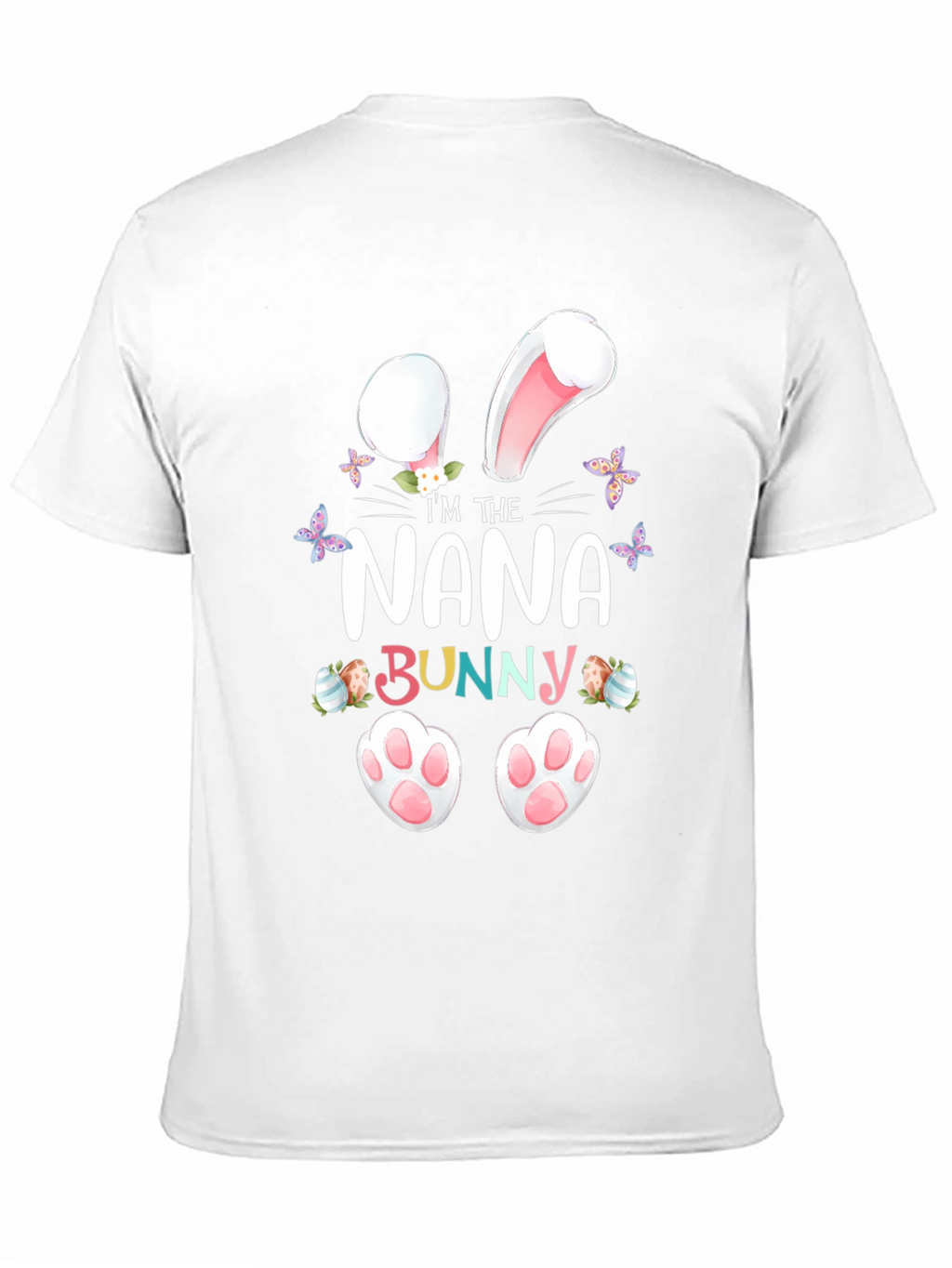 Im the Nana Bunny Easter T-Shirt