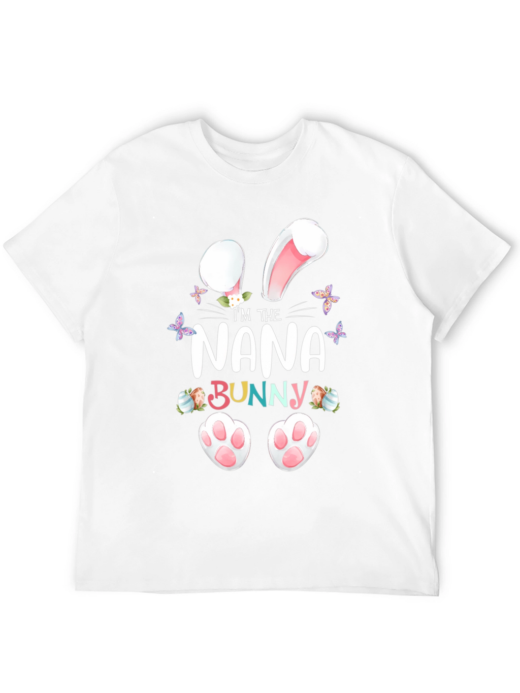 Im the Nana Bunny Easter T-Shirt