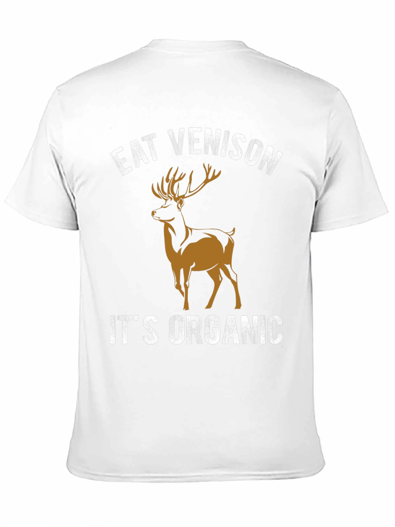 Eat Venison Its Organic Graphic T-Shirt