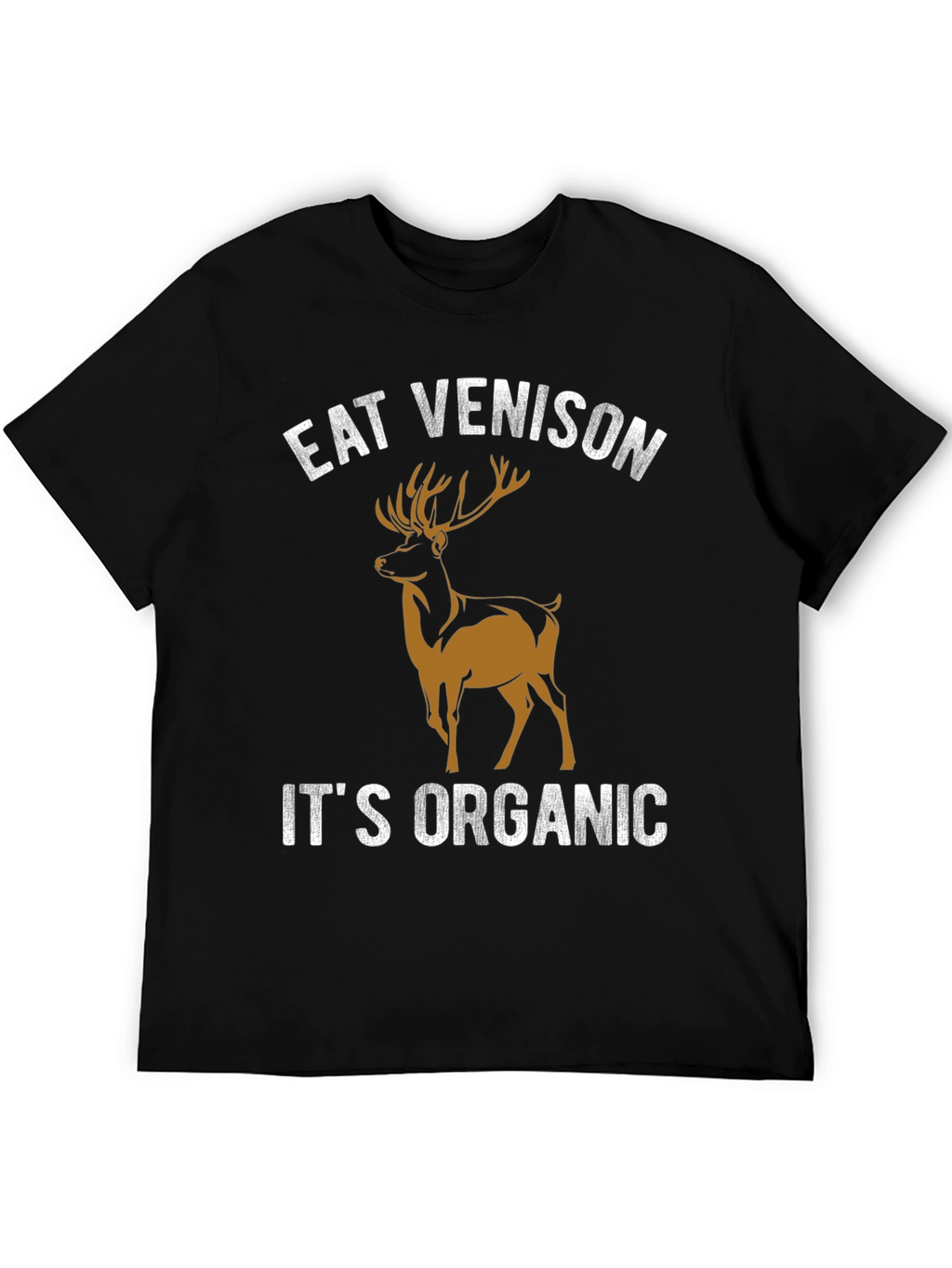 Eat Venison Its Organic Graphic T-Shirt