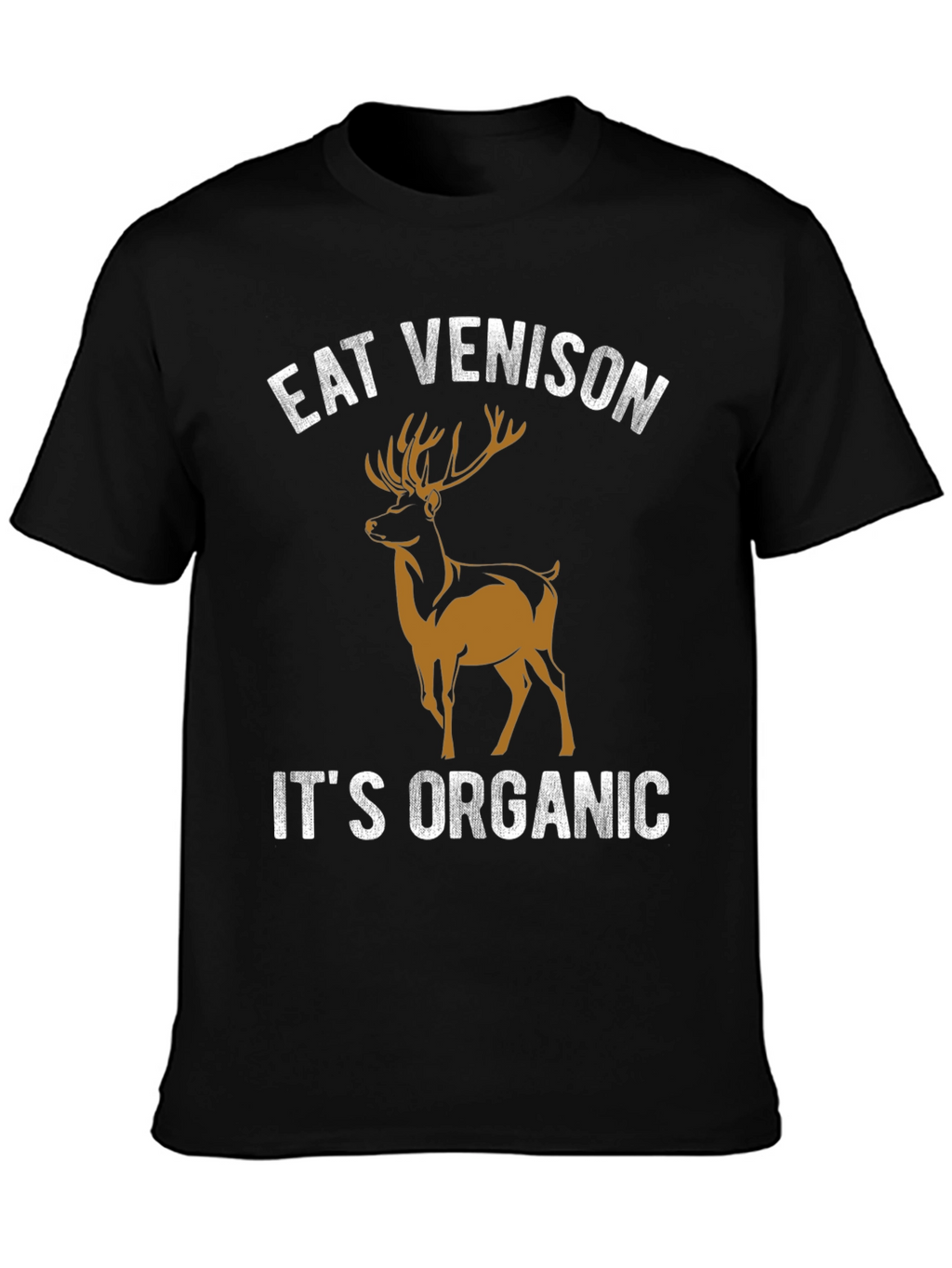 Eat Venison Its Organic Graphic T-Shirt