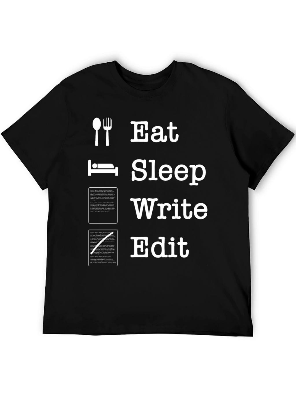 Eat Sleep Write Edit T-Shirt - Writers Life Tee