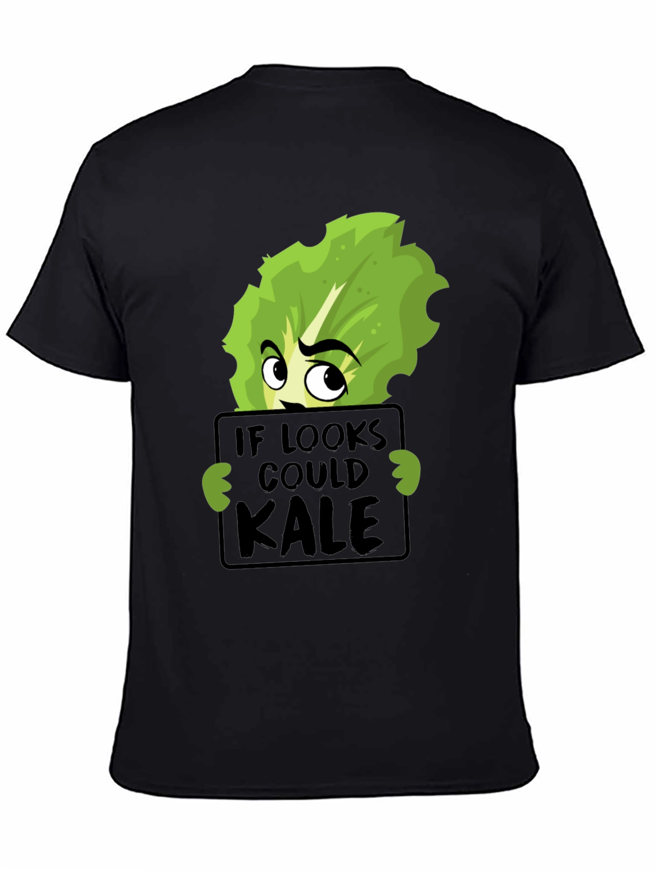 If Looks Could Kale Funny Graphic T-Shirt