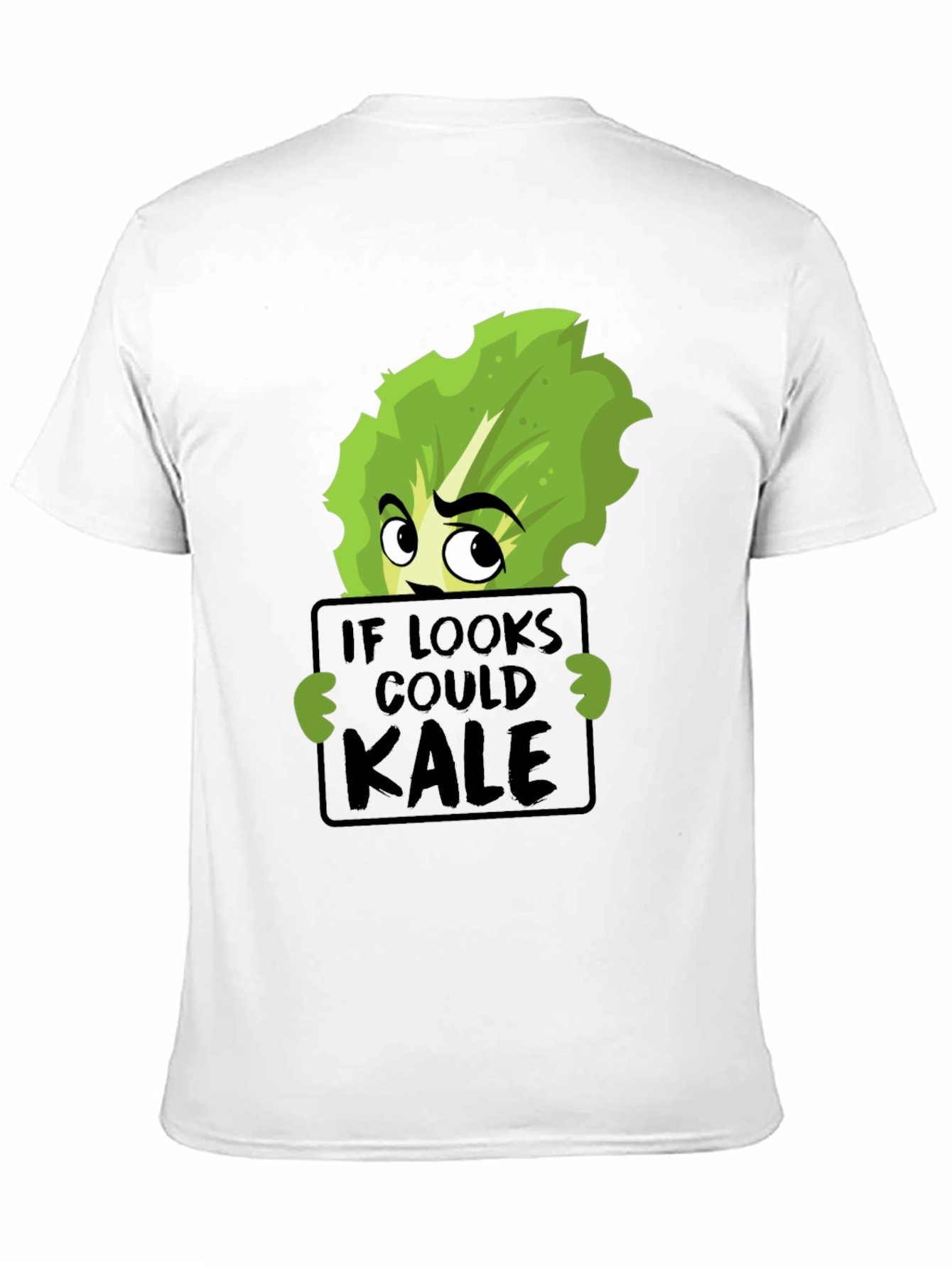 If Looks Could Kale Funny Graphic T-Shirt