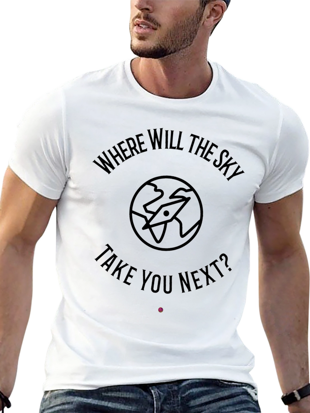 Where Will The Sky Take You Next? Black T-Shirt