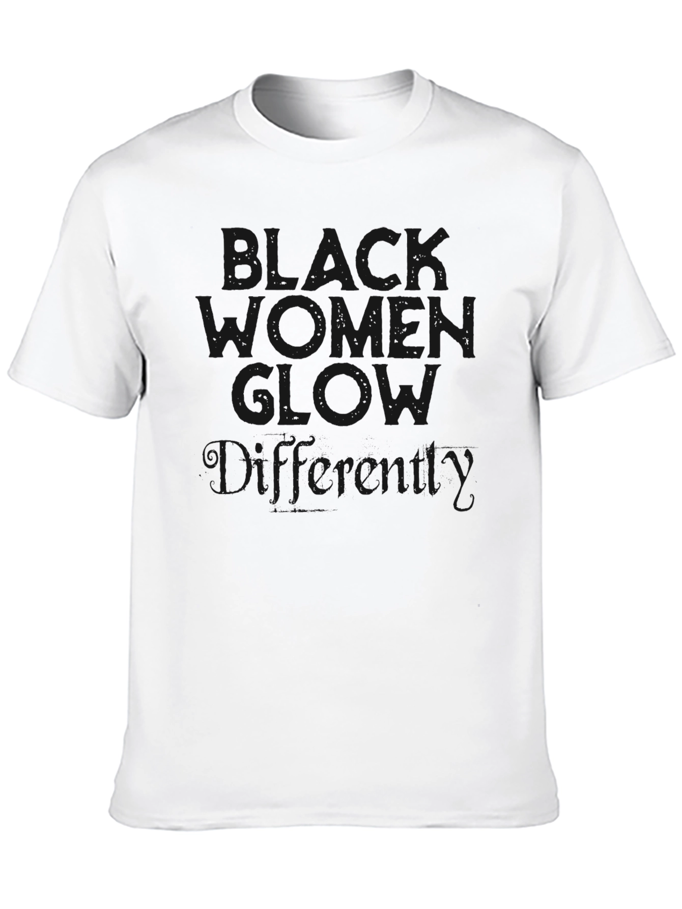 Black Women Glow Differently Graphic T-Shirt