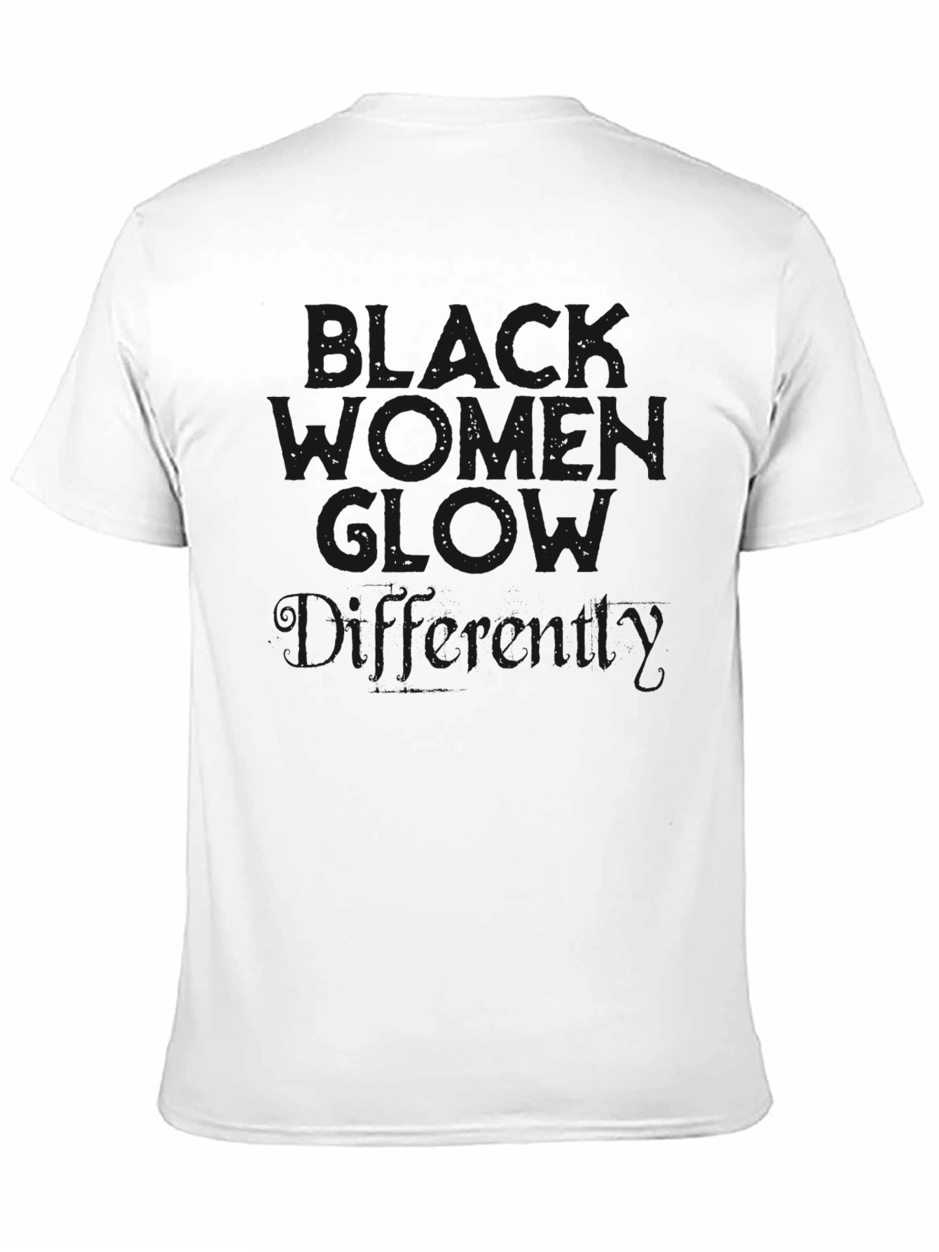 Black Women Glow Differently Graphic T-Shirt