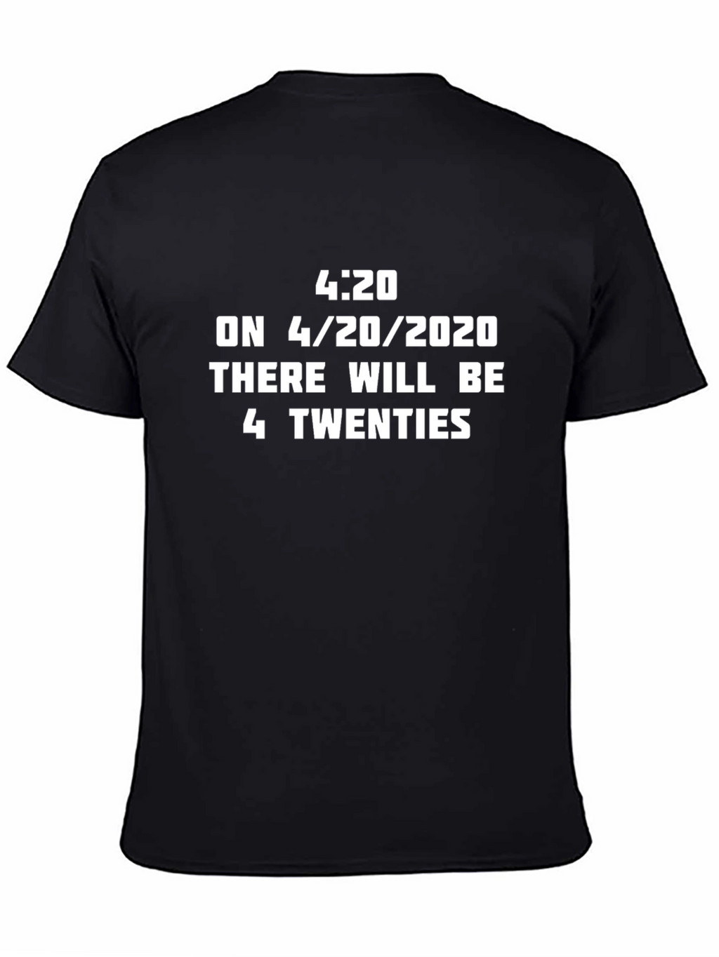 4/20 Humor T-Shirt - Limited Edition Novelty Tee