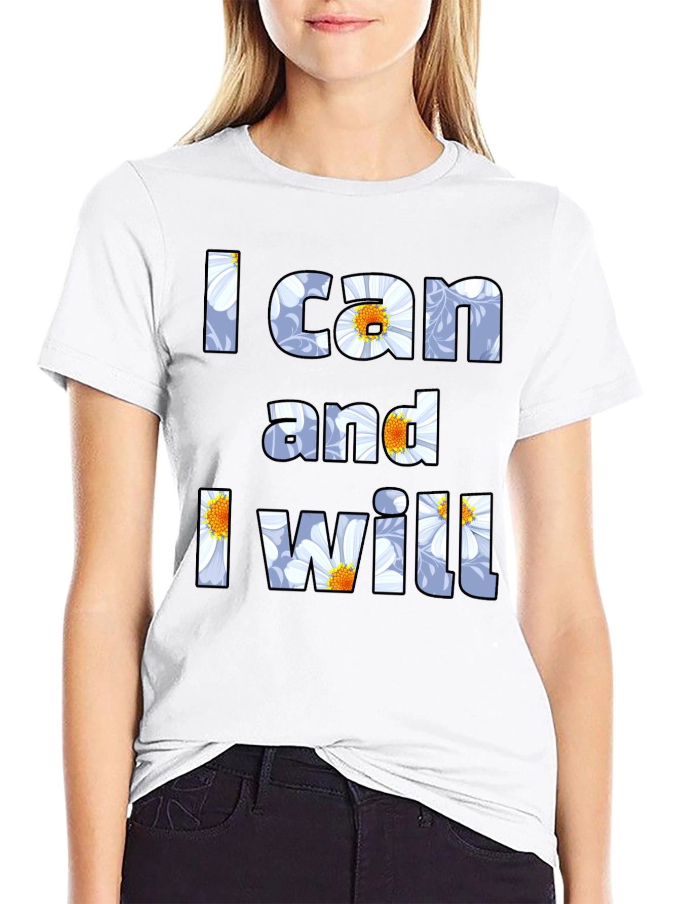 I Can and I Will Floral Graphic T-Shirt