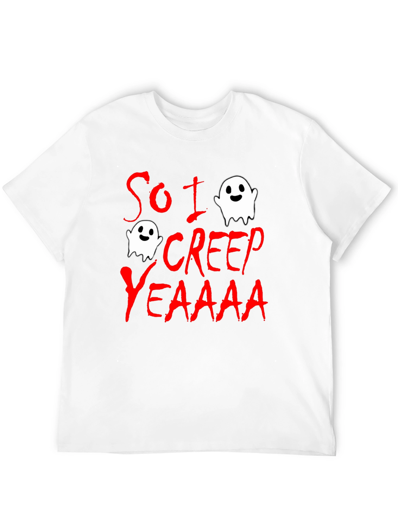 So I Creep T-Shirt - Halloween Ghost Tee