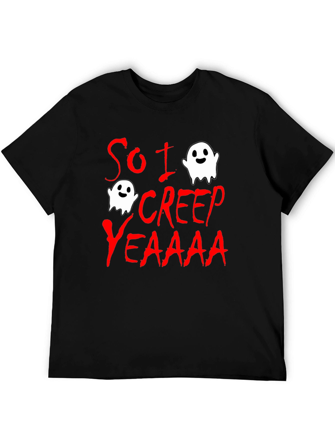 So I Creep T-Shirt - Halloween Ghost Tee