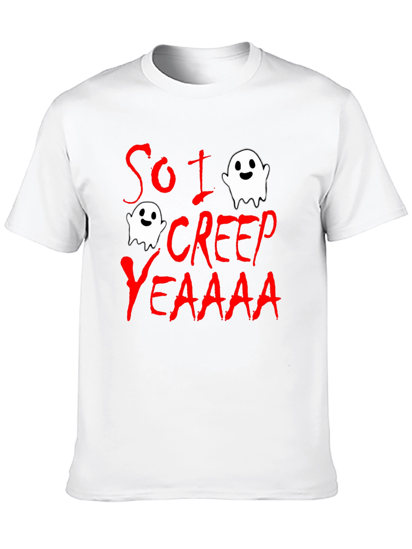 So I Creep T-Shirt - Halloween Ghost Tee