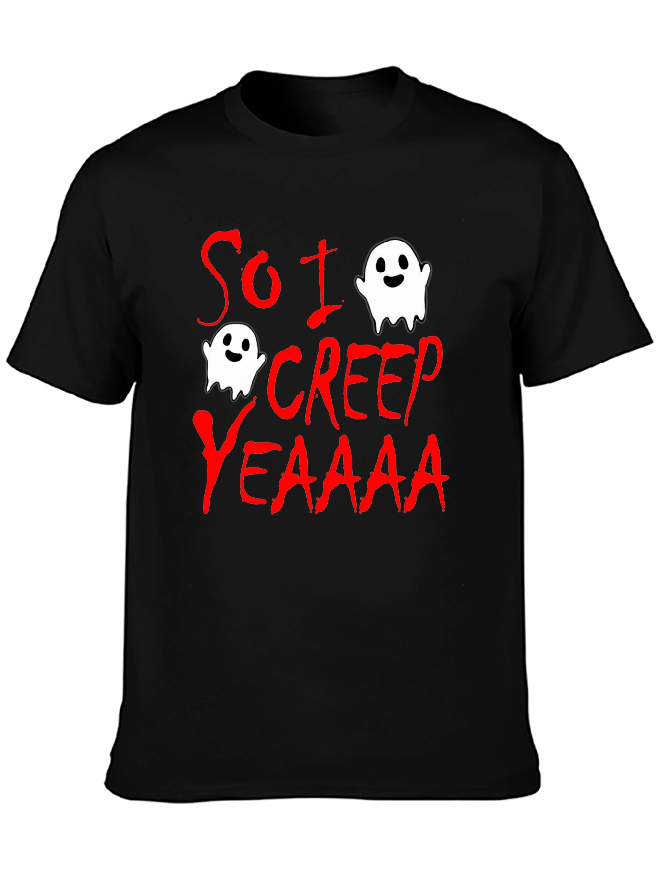 So I Creep T-Shirt - Halloween Ghost Tee