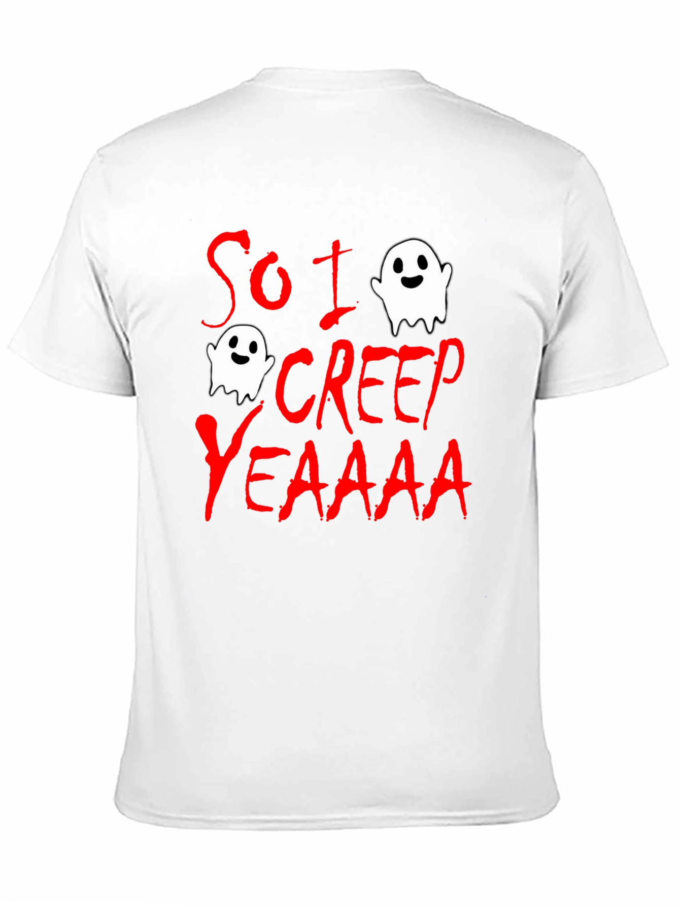 So I Creep T-Shirt - Halloween Ghost Tee