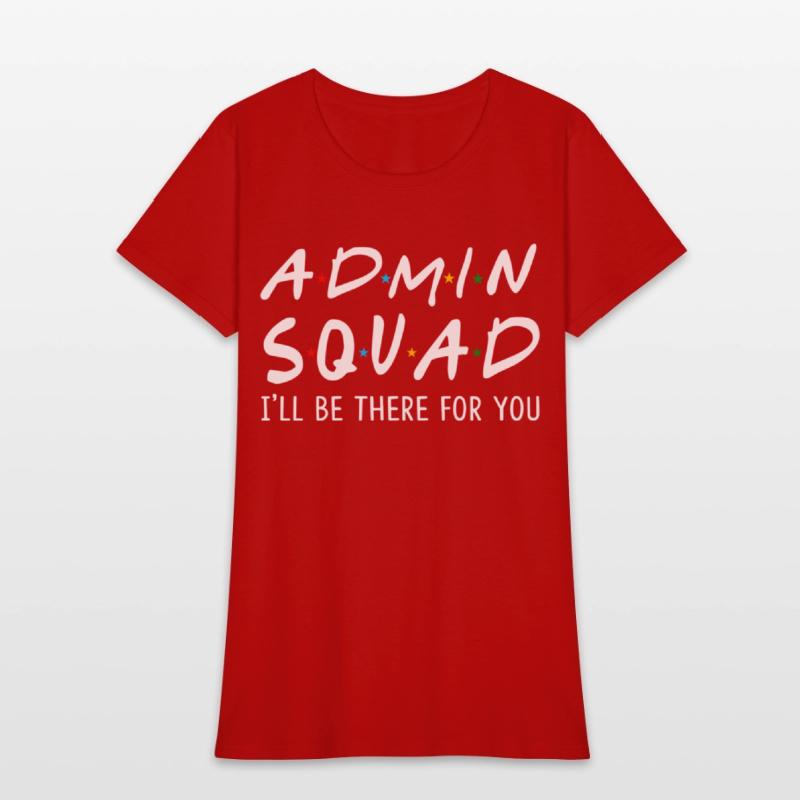 Admin Squad I'Ll Be There For You Back To School