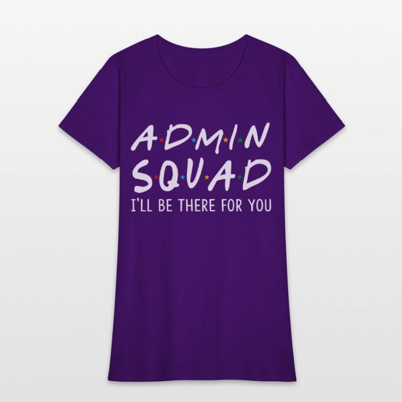 Admin Squad I'Ll Be There For You Back To School