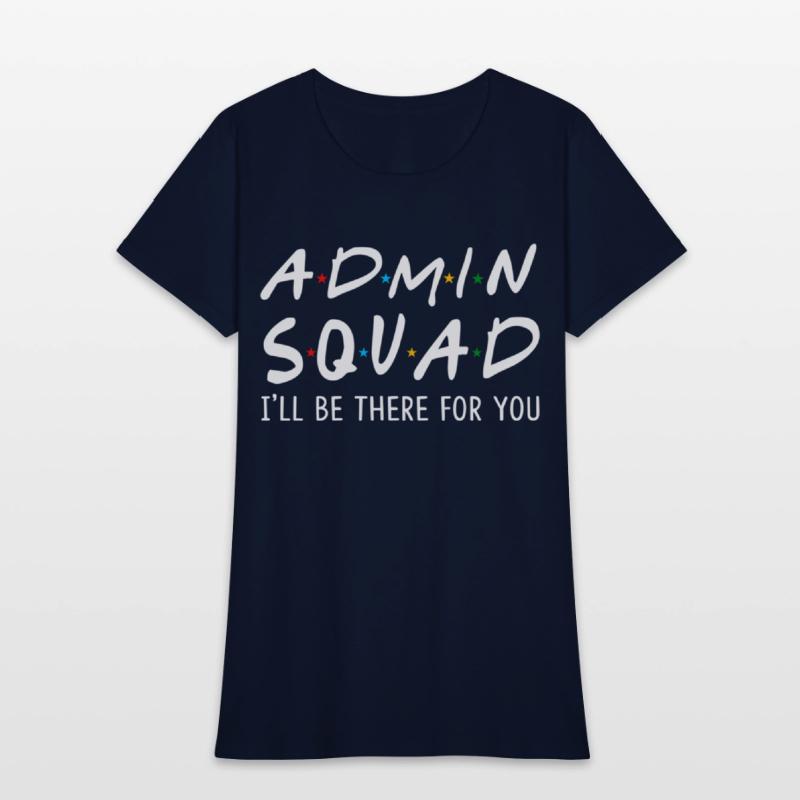 Admin Squad I'Ll Be There For You Back To School