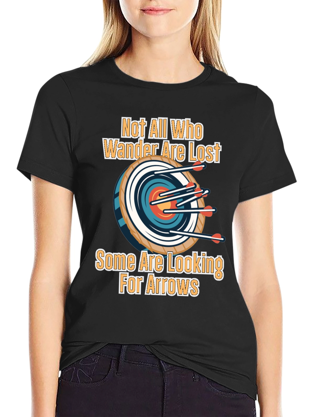 Archery T-Shirt: Not All Who Wander Are Lost