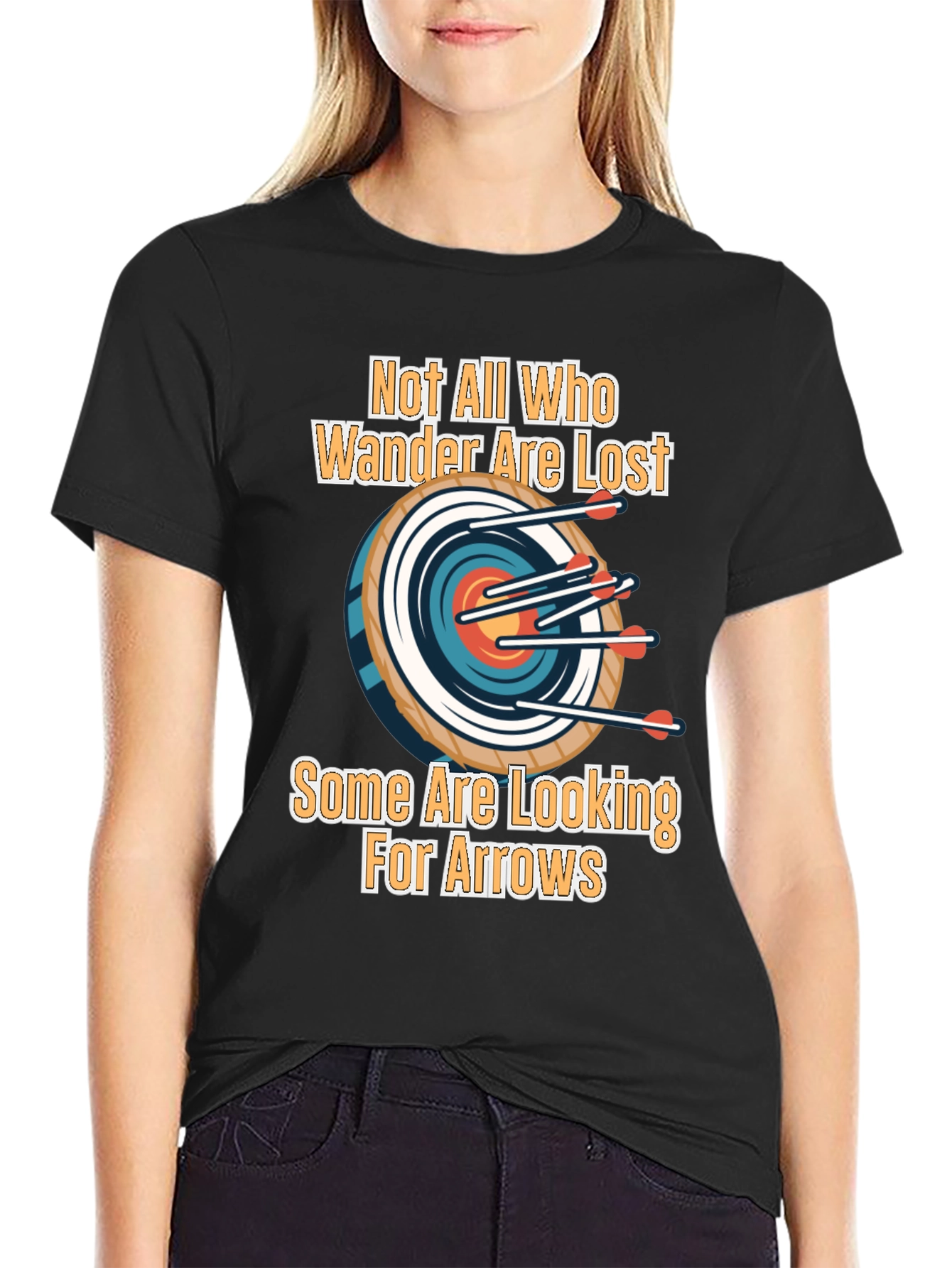 Archery T-Shirt: Not All Who Wander Are Lost