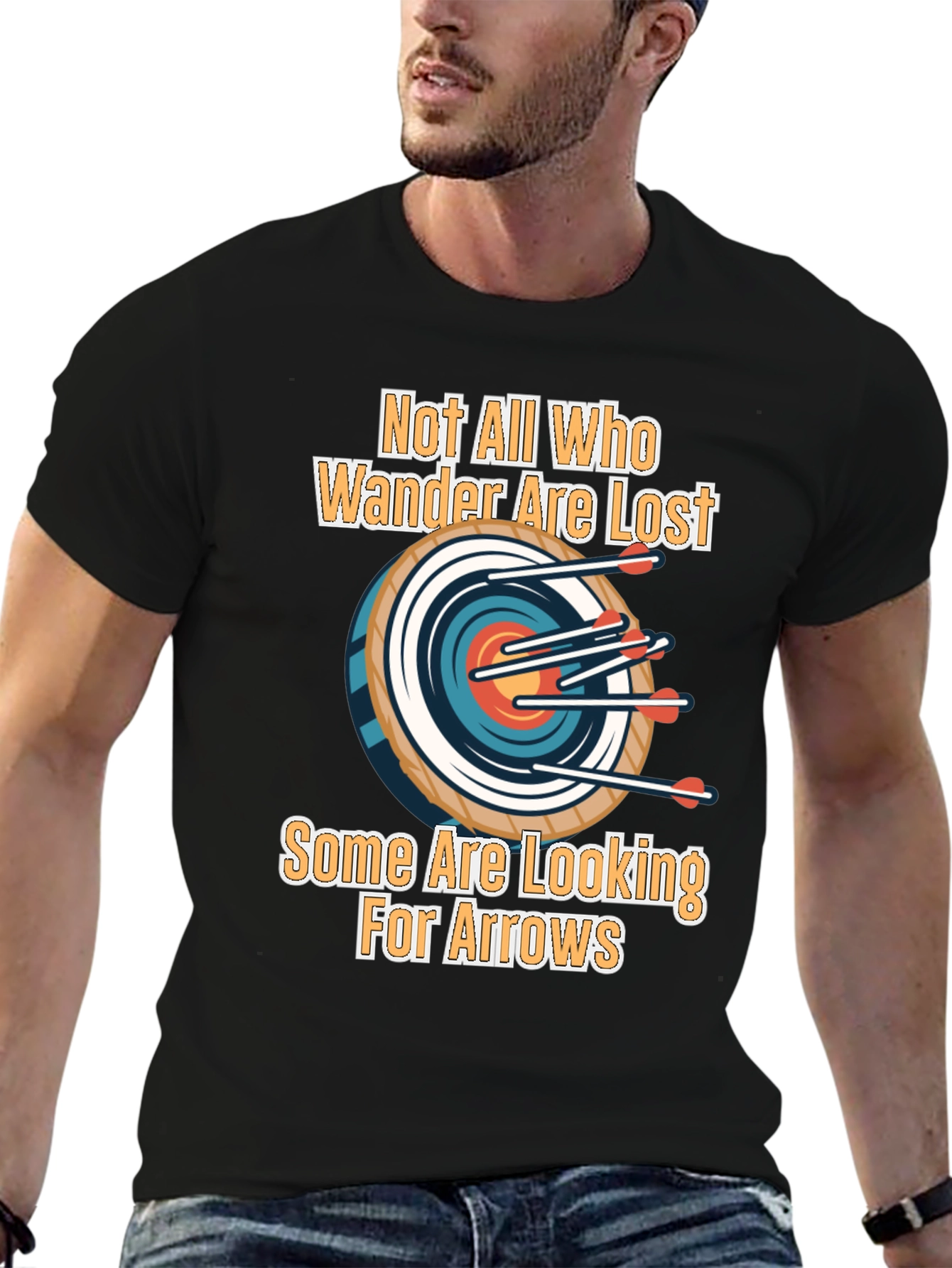 Archery T-Shirt: Not All Who Wander Are Lost