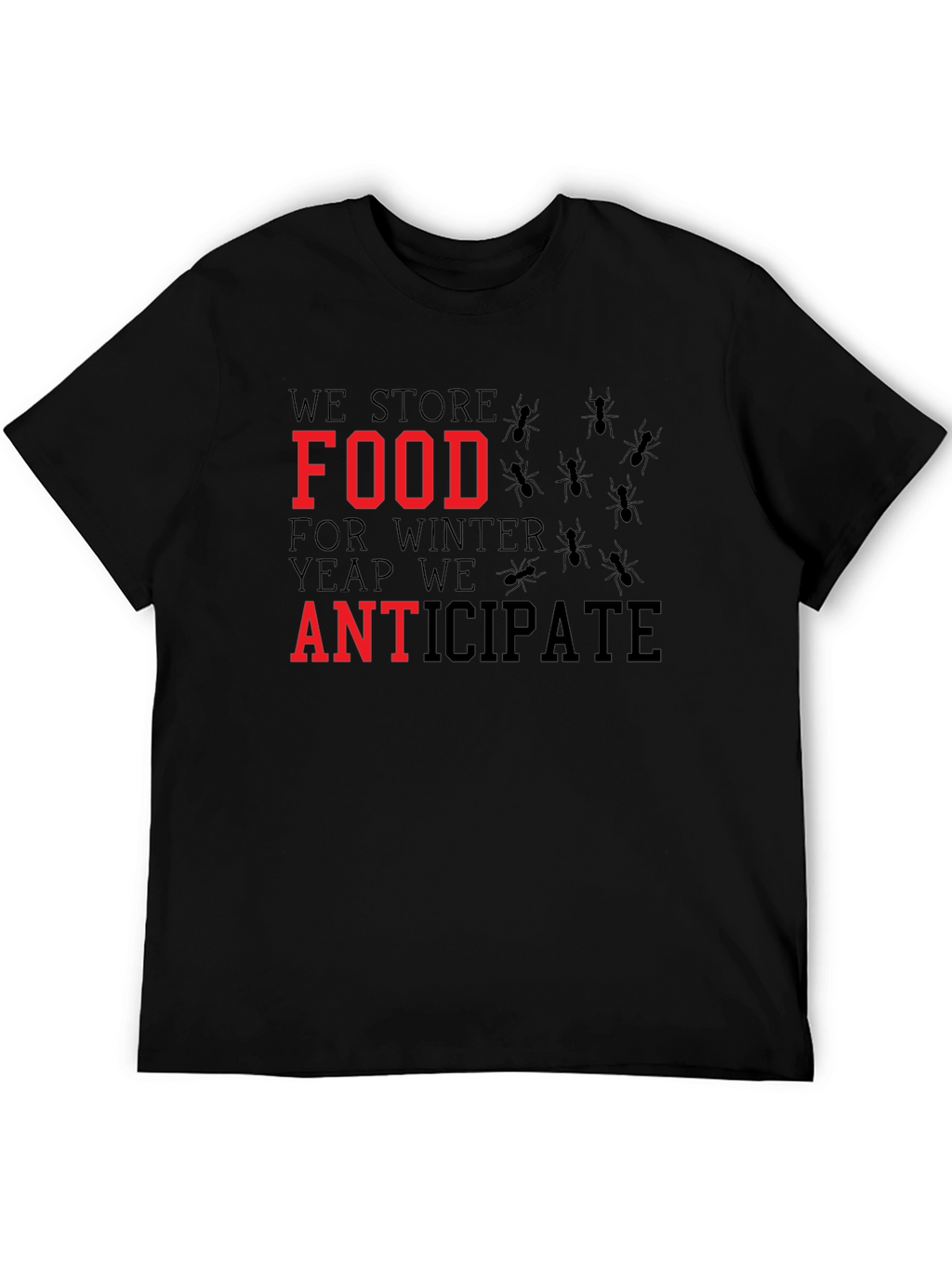 Ant Food Storage T-Shirt