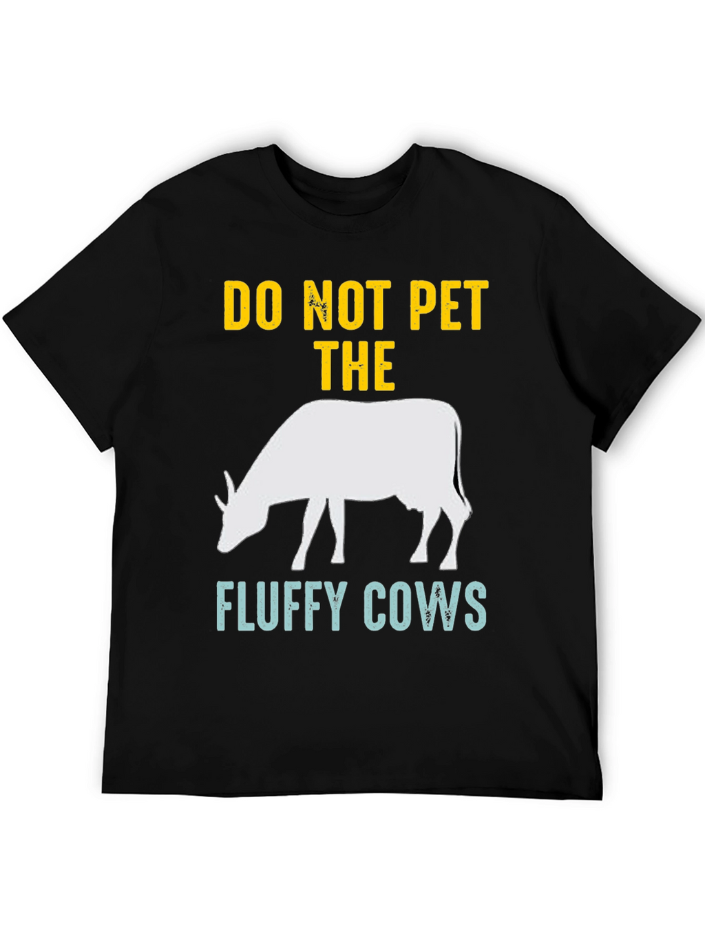 Do Not Pet The Fluffy Cows Graphic Tee