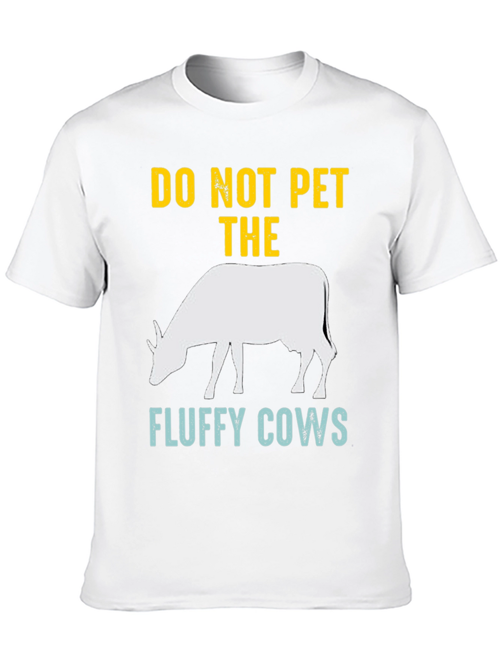 Do Not Pet The Fluffy Cows Graphic Tee