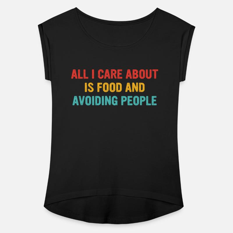 All I Care About Is Food And Avoiding People